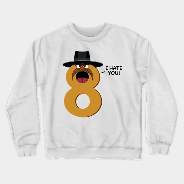 The Hateful Eight Crewneck Sweatshirt by Artboy